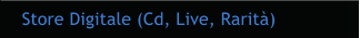 Store Digitale (Cd, Live, Rarit)
